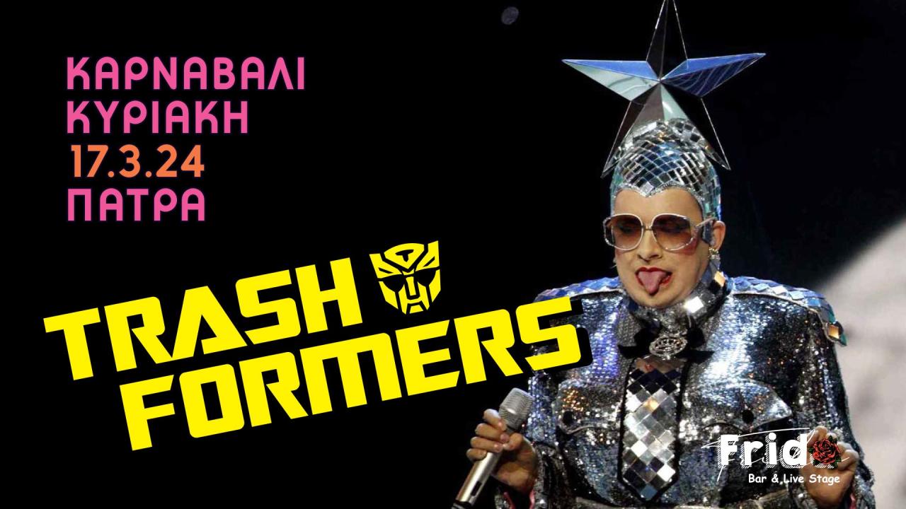 Trashformers Live in Patra // Carnival edition! Poster